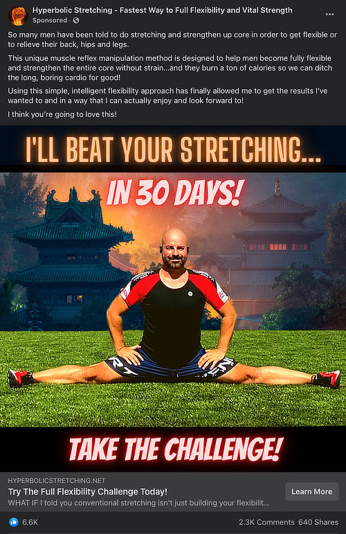 Screenshot of Facebook advertisement with a picture of a sturdy-looking guy doing the splits on a lawn in front of a Japanese temple. The headline reads: “I’ll beat your stretching… in 30 days! Take the challenge!