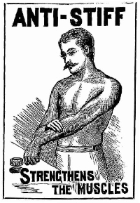 Low quality old illustration of a shirtless gentleman with an old-timey mustache, rubbing an ointment on his forearm, with the caption “strengthes the muscles.”