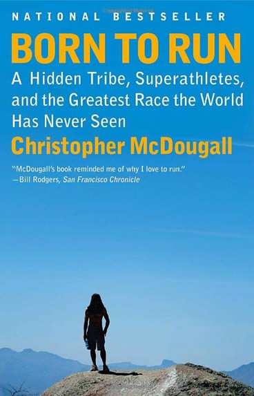 Image of the cover of the book “Born to run: a hidden tribe, superathletes, and the greatest race the world has never seens