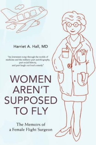 Image of the cover of the book “Women aren’t supposed to fly: the memoirs of a female flight surgeons