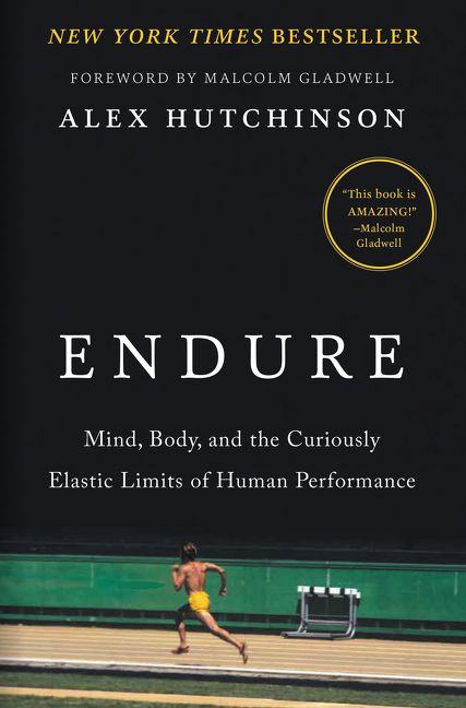 Image of the cover of the book “Endure: mind, body, and the curiously elastic limits of human performances