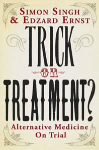 Image of the cover of the book “Trick or Treatment: The Undeniable Facts About Alternative Medicines