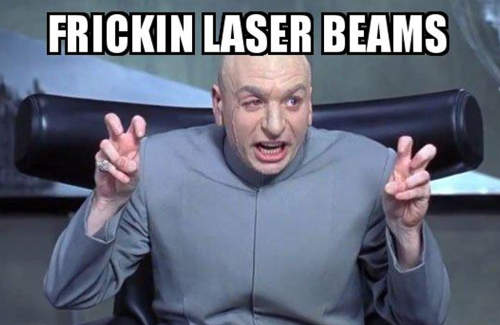 Dr. Evil talking about frickin’ laser beams mounted on sharks.
